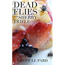GLP Dead Flies and Sherry Trifle